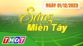 Sáng Miền Tây - chủ Nhật, 03/12/2023