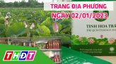 Trang địa phương - Thứ Sáu, 06/01/2023 - H.Thanh Bình