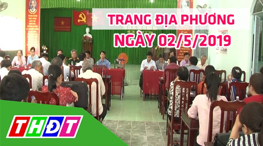 Trang tin địa phương - Thứ Năm, 02/5/2019 - huyện Châu Thành