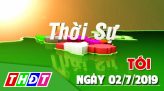 Nhịp sống 24h - Tối 02/7/2019