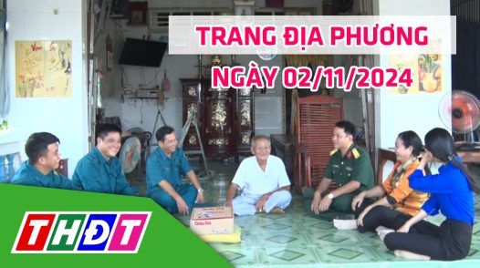 Trang địa phương - Thứ Bảy, 02/11/2024 - TP.Hồng Ngự