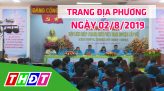 Trang tin địa phương - 13/8/2019 - Thành phố Sa Đéc