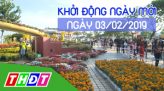 Thời sự tối - Thứ Hai, 04/02/2019 - 30 Tết