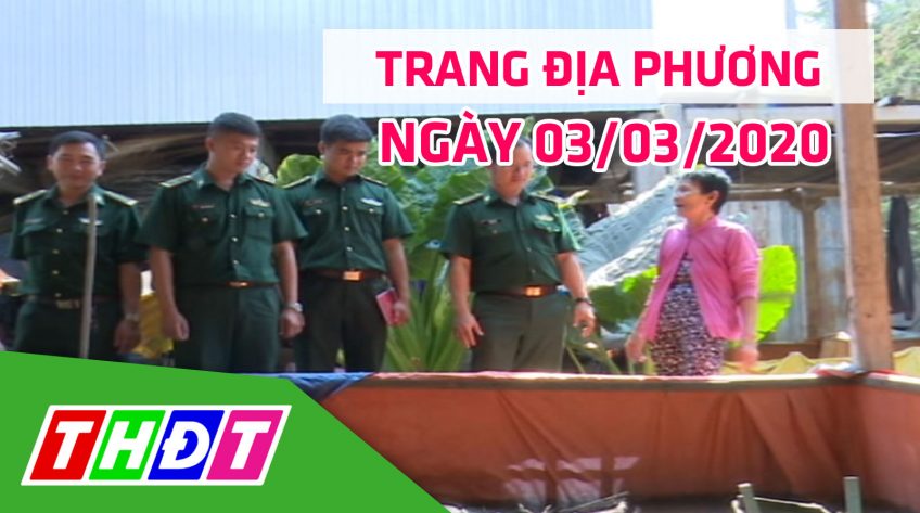 Trang địa phương - Thứ Ba, 03/03/2020 - Huyện Hồng Ngự