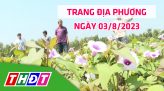 Trang địa phương - Thứ Năm, 10/8/2023 - H.Tam Nông