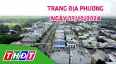 Trang địa phương - Thứ Tư, 09/10/2024 - H.Cao Lãnh