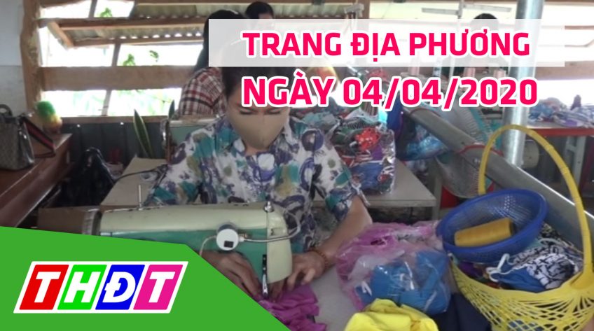 Trang địa phương - Thứ Bảy, 04/04/2020 - Huyện Tân Hồng