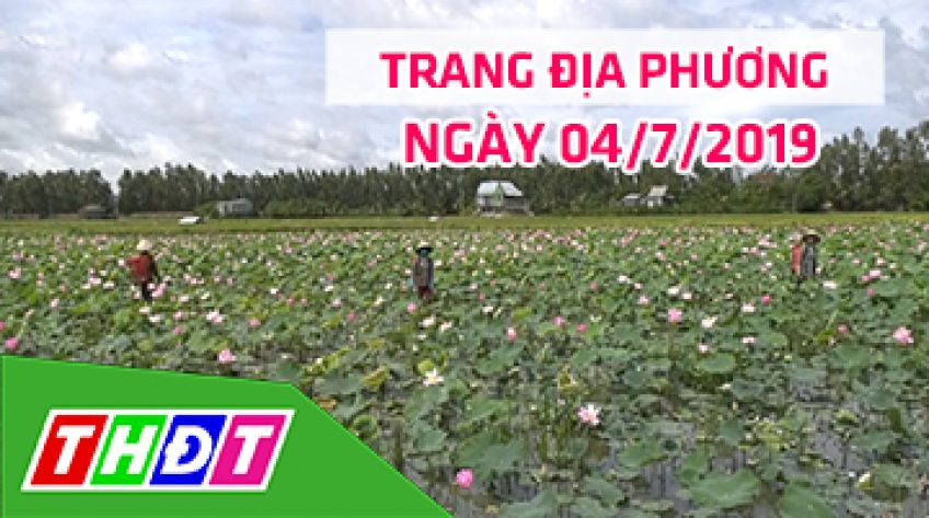 Trang địa phương - Thứ Năm, 04/7/2019