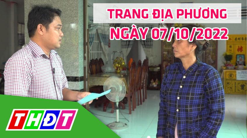 Trang địa phương - Thứ Sáu, 07/10/2022 - H.Lấp Vò