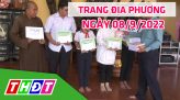 Trang địa phương - Thứ Sáu, 16/9/2022 - H.Thanh Bình