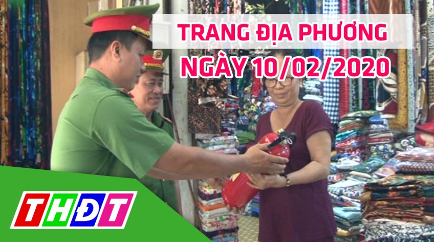 Trang địa phương - Thứ Hai, 10/02/2020 -Tp. Cao Lãnh