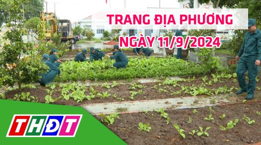 Trang địa phương - Thứ Tư, 11/9/2024 - H.Cao Lãnh