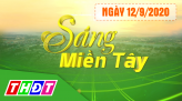 Sáng Miền Tây - Thứ Hai, 14/9/2020