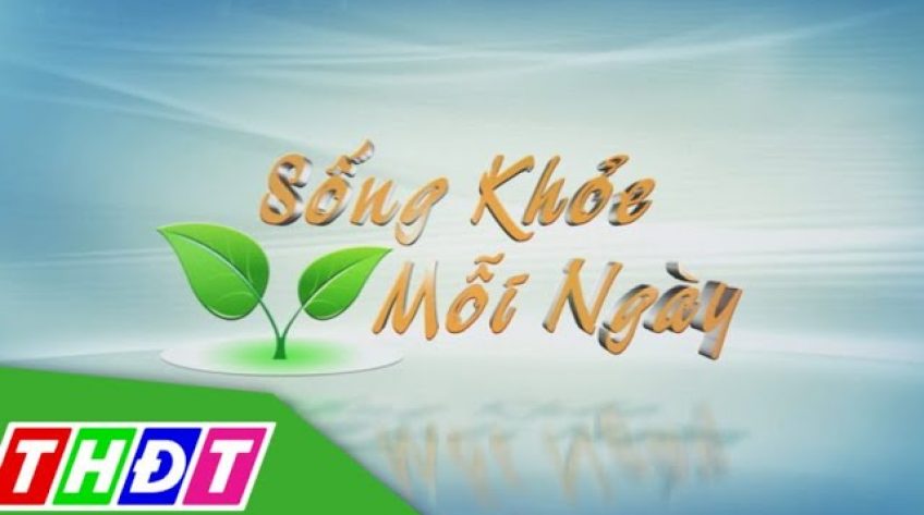 Sống khỏe mỗi ngày - 31/01/2020: Tiêm vắc-xin chủ động phòng ngừa sởi, quai bị và rubella