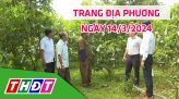 Tự hào đất sen hồng – 12/3/2024: ông Nguyễn Thành Quới thi đua sản xuất giỏi