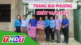 Trang địa phương - Thứ Sáu, 22/9/2023 - H.Lấp Vò