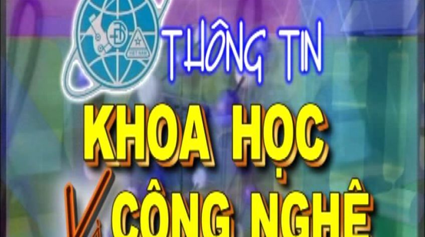 Khoa học & công nghệ - 27/02/2019