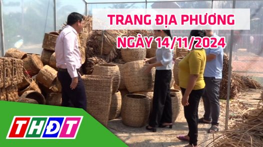 Trang địa phương - Thứ Năm, 14/11/2024 - H.Tam Nông