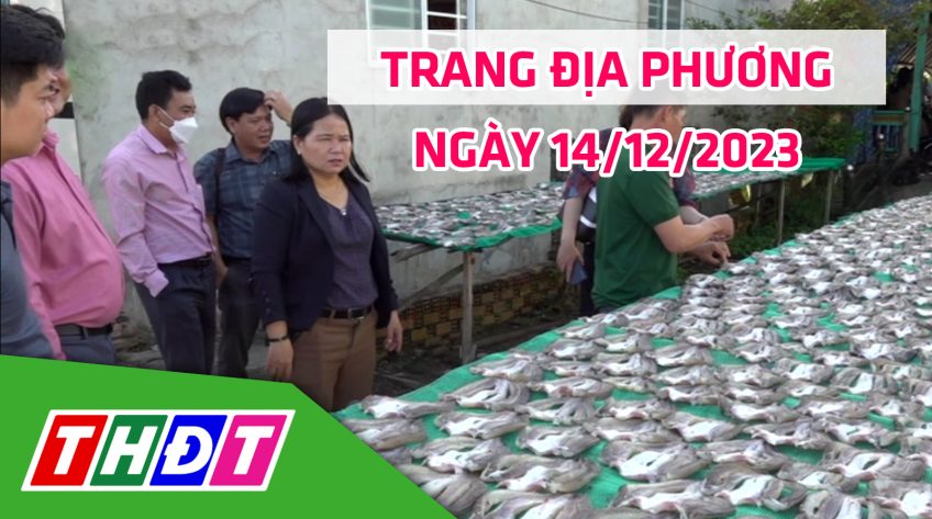 Trang địa phương - Thứ Năm, 14/12/2023 - H.Tam Nông