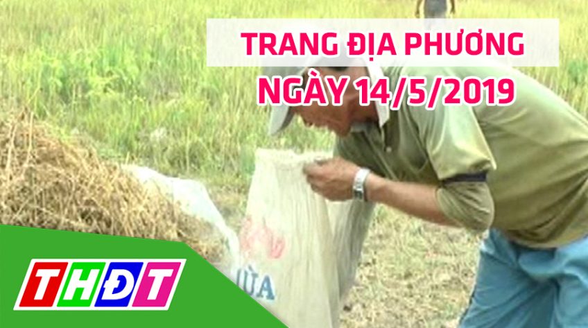 Trang địa phương - Thứ Tư, 15/5/2019 - Huyện Cao Lãnh