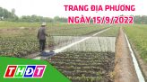 Trang địa phương - Thứ Sáu, 16/9/2022 - H.Thanh Bình