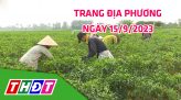 Trang địa phương - Thứ Sáu, 22/9/2023 - H.Lấp Vò