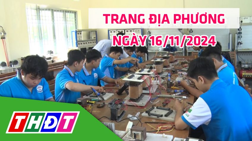 Trang địa phương - Thứ Bảy, 16/11/2024 - TP.Hồng Ngự