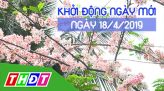 Thời sự tối - Thứ Bảy, 20/4/2019