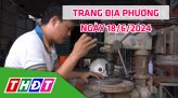 Kinh tế hợp tác - 17/6/2024: Một số điểm mới trong luật hợp tác xã năm 2023