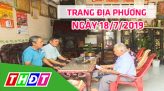 Trang địa phương - Thứ Bảy, 20/7/2019 - TX.Hồng Ngự