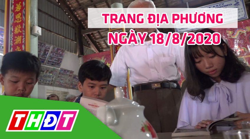 Trang địa phương - Thứ Ba, 18/8/2020 - H.Hồng Ngự