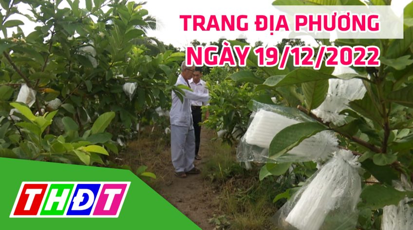 Trang địa phương - Thứ Hai, 19/12/2022 - H.Tháp Mười