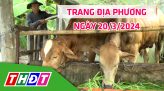 Trang địa phương - Thứ Năm, 21/3/2024 - H.Tam Nông