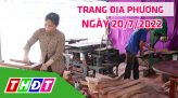 Trang địa phương - Thứ Năm, 28/7/2022 - H.Tam Nông