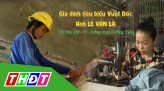 Vượt dốc - 30/11/2022: Hộ gia đình ông Lê Văn Bé