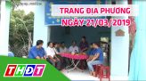 Trang tin địa phương - Thứ Bảy, 30/03/2019 - Thị Xã Hồng Ngự