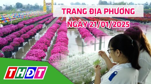 Trang địa phương - Thứ Ba, 21/01/2025 - TP.Sa Đéc