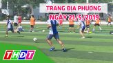 Trang tin địa phương - Thứ 7, 25/05/2019 - Thị xã Hồng Ngự