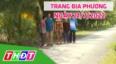 Trang địa phương - Thứ Năm, 28/7/2022 - H.Tam Nông