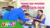 Trang tin địa phương - Thứ năm, 30/4/2020 - Huyện Châu Thành