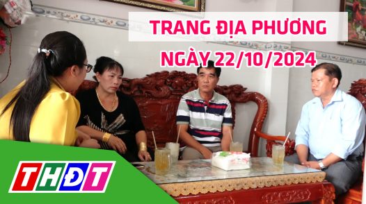 Trang địa phương - Thứ Ba, 22/10/2024 - H.Hồng Ngự