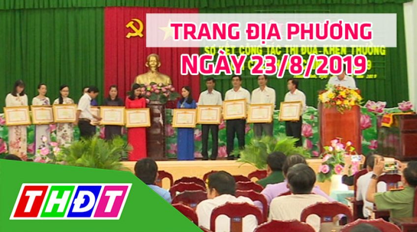 Trang địa phương - Thứ Sáu, 23/8/2019 - Huyện Thanh Bình