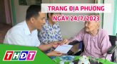 Trang địa phương - Thứ Hai, 31/7/2023 - H.Tháp Mười