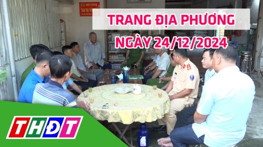 Trang địa phương - Thứ Ba, 24/12/2024 - TP.Sa Đéc