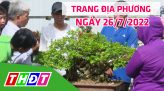 Trang địa phương - Thứ Năm, 28/7/2022 - H.Tam Nông