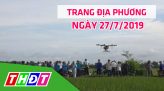 Toàn cảnh nông nghiệp - 27/7/2019