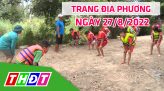 Trang địa phương - Thứ Ba, 06/9/2022 - TP.Sa Đéc