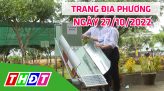 Trang địa phương - Thứ Sáu, 28/10/2022 - H.Thanh Bình