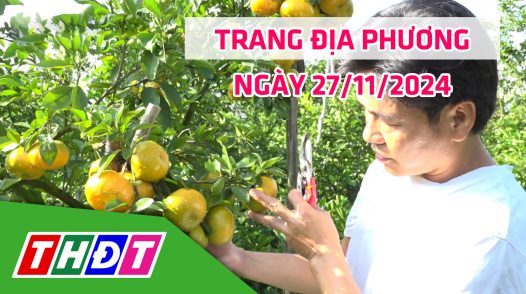 Trang địa phương - Thứ Tư, 27/11/2024 - H.Lai Vung