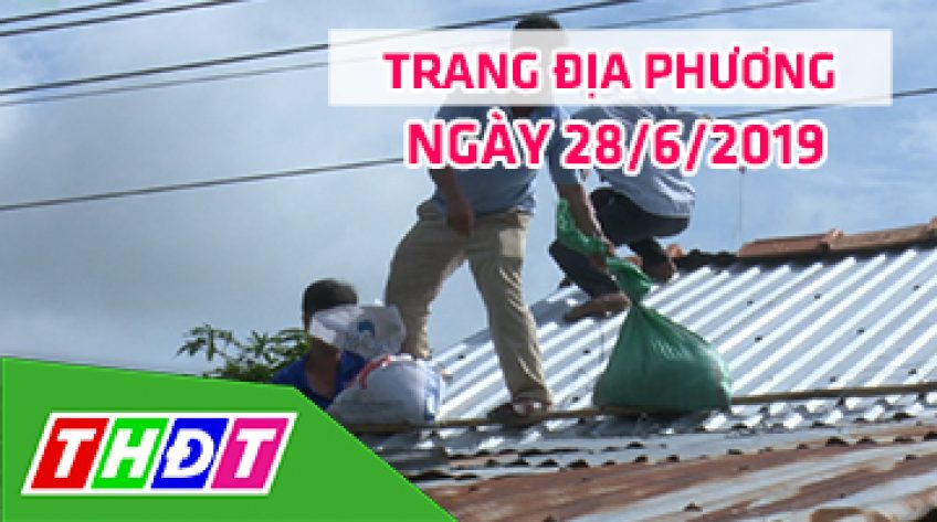 Trang địa phương - Thứ Sáu, 28/6/2019 - H.Thanh Bình